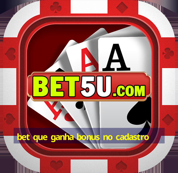 bet que ganha bonus no cadastro